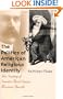 The Politics of American Religious Identity: The Seating of Senator Reed Smoot, Mormon Apostle