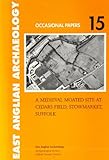 A medieval moated site at Cedars Field, Stowmarket, Suffolk