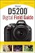Nikon D5200 Digital Field Guide