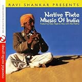 Ravi Shankar Presents Native Flute Music Of India (Digitally Remastered)