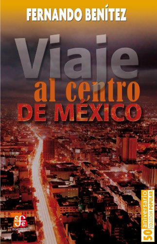 Viaje al centro de México (Spanish Edition)