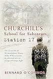 Churchill's school for saboteurs : Station 17
