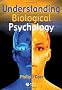 Understanding Biological Psychology (Basic Psychology)