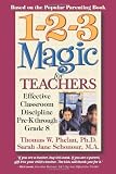 1-2-3 Magic for Teachers: Effective Classroom Discipline Pre-K through Grade 8 [Paperback]