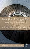 The mnemonic imagination : remembering as creative practice