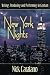 New York Nights: Performing, Producing and Writing in Gotham