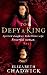 To Defy a King