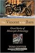 The Vincent in the Barn: Great Stories of Motorcycle Archaeology