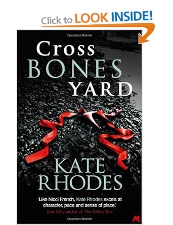 Crossbones Yard (Alice Quentin 1) -  Kate Rhodes 