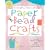 No Boredom Allowed!: Paper Bead Crafts