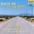 Route 66: That Nelson Riddle Sound by Erich Kunzel, Cincinnati Pops Orchestra