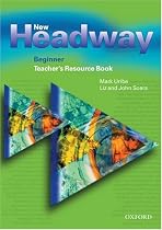 New Headway Beginner: Teacher's Resource Book: Teacher's Resource Book Beginner level