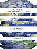 Ethics & international affairs : a reader