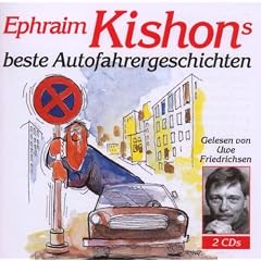 Ephraim Kishons beste Autofahrergeschichten. 2 CDs