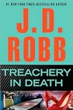 {TREACHERY IN DEATH BY Robb, J. D.(Author)}Treachery in Death[Hardcover]Putnam Adult(Publisher)