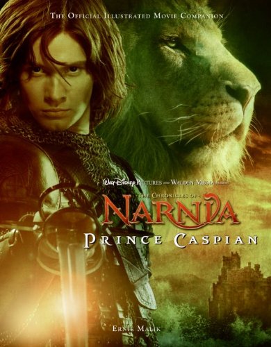 Cover of The Chronicles of Narnia: Prince Caspian: The Official Illustrated Movie Companion (Narnia®)