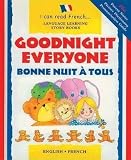 [Goodnight Everyone: Bonne Nuit a Tous] (By: Lone Morton) [published: October, 2009]