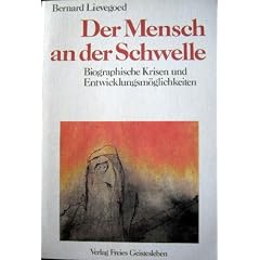 Der Mensch an der Schwelle. Biographische Krisen und Entwicklungsm�glichkeiten