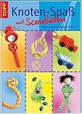 Knoten-Spass mit Scoubidou. Alle Knoten, Tipps und Tricks