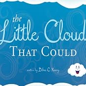 The Little Cloud that Could | [Debra C. Kasey]