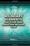 Boundary elements and other mesh reduction methods XXXII