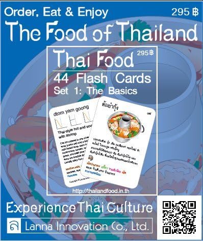 Thai Food: 44 Flash Cards (Set No.1), English-Thai: The Basics , Over Fifty Food Items to Order, Eat and Enjoy Thai Food More