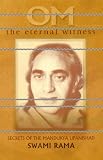 Om the Eternal Witness: Secrets of the Mandukya Upanishad