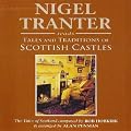 Tales and Traditions of Scottish Castles