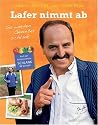 Lafer nimmt ab: So werden Genießer schlank (Einzeltitel)