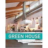 Green House: The Story of a Healthy, Energy-Efficient Home