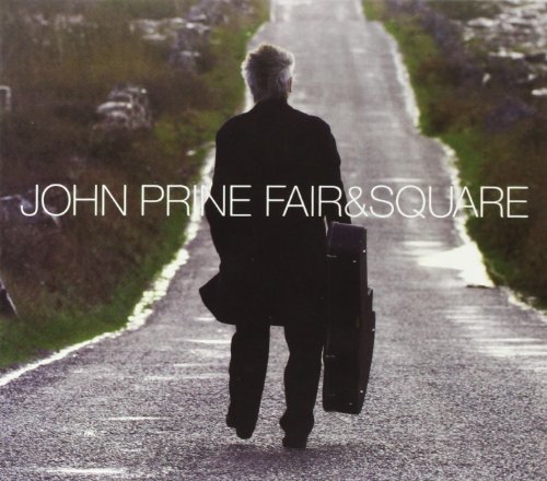 John Prine - Fair & Square - Zortam Music