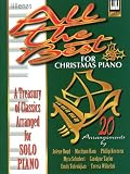 : All the Best for Christmas Piano: A Treasury of Classics Arranged for Solo Piano