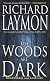 The Woods Are Dark
