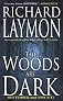 The Woods Are Dark