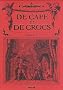 De Cape et de Crocs, Tome 1 � 3 : Le secret du Janissaire - Pavillon noir ! - L'archipel du danger