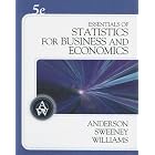 Click here to buy Essentials of Statistics for Business and Economics (with CD-ROM) by  David R. Anderson, Dennis J. Sweeney, and Thomas A. Williams.