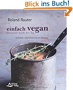 Einfach vegan - Genussvoll durch den Tag