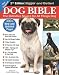 Original Dog Bible: The Definitive Source for All Things Dog