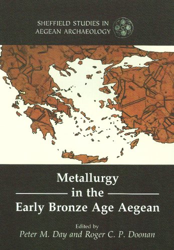 City Travel Guides Discounted  Search : Metallurgy in the Aegean Early Bronze Age (Sheffield Studies in Aegean Archaeology (Paperback))