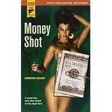 Money Shot (Hard Case Crime (Mass Market Paperback))