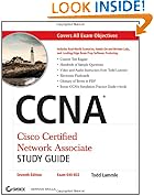 CCNA: Cisco Certified Network Associate Study Guide (640-802): Exam 640-802. (640-802)