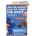 How We Almost Gave the Tories the Boot: The inside story behind the coalition