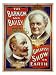 Barnum and Bailey Greatest Show on Earth with Portrait of P.T. Barnum and J.A. Bailey...