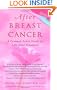 After Breast Cancer: A Common-Sense Guide to Life After Treatment
