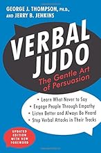 Verbal Judo: The Gentle Art of Persuasion, Updated Edition
