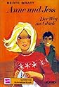 Anne und Jess. Der Weg ins Glück. ( Bd. 2)