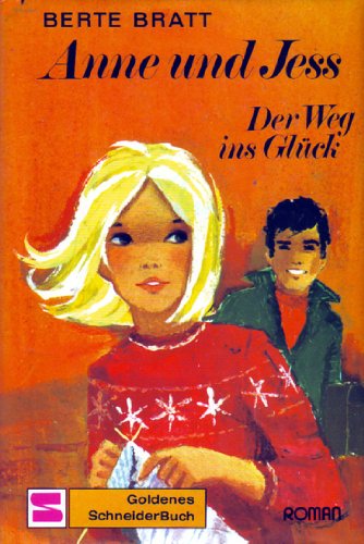 Anne und Jess. Der Weg ins Gl�ck. ( Bd. 2)