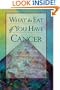 What to Eat if You Have Cancer