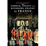 church society and religious change in france 1580 1730