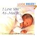 I Love You As Much...
